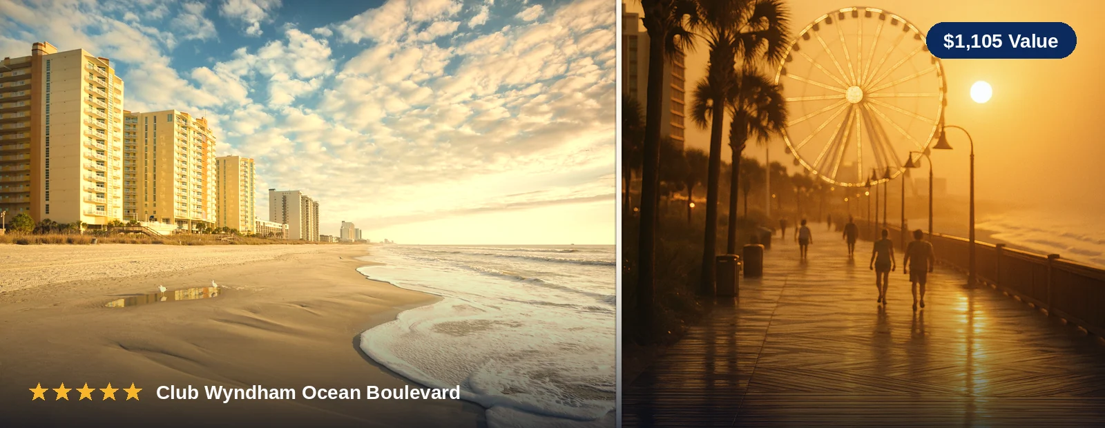 Club Wyndham Ocean Boulevard on the Myrtle Beach oceanfront at golden hour, and the SkyWheel boardwalk